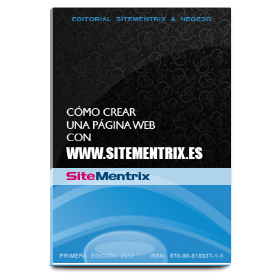 C&oacute;mo crear una p&aacute;gina web con www.sitementrix.es (ISBN 9789081933711)